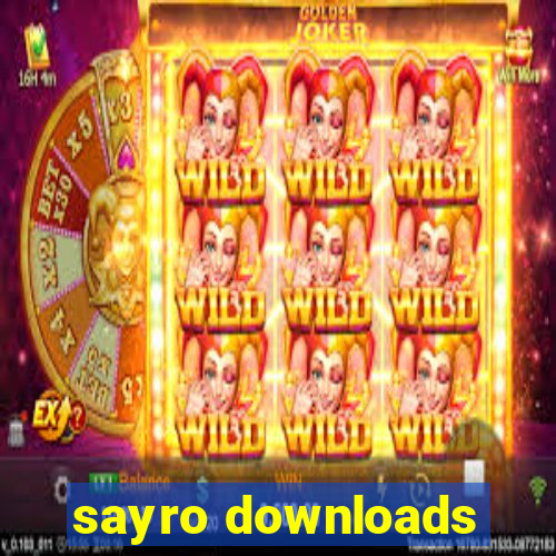 sayro downloads